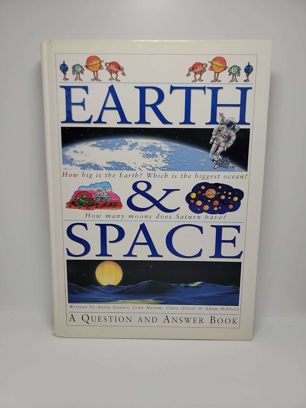 Earth & Space: A Question and Answer Book written by Anita Ganeri, John Malam