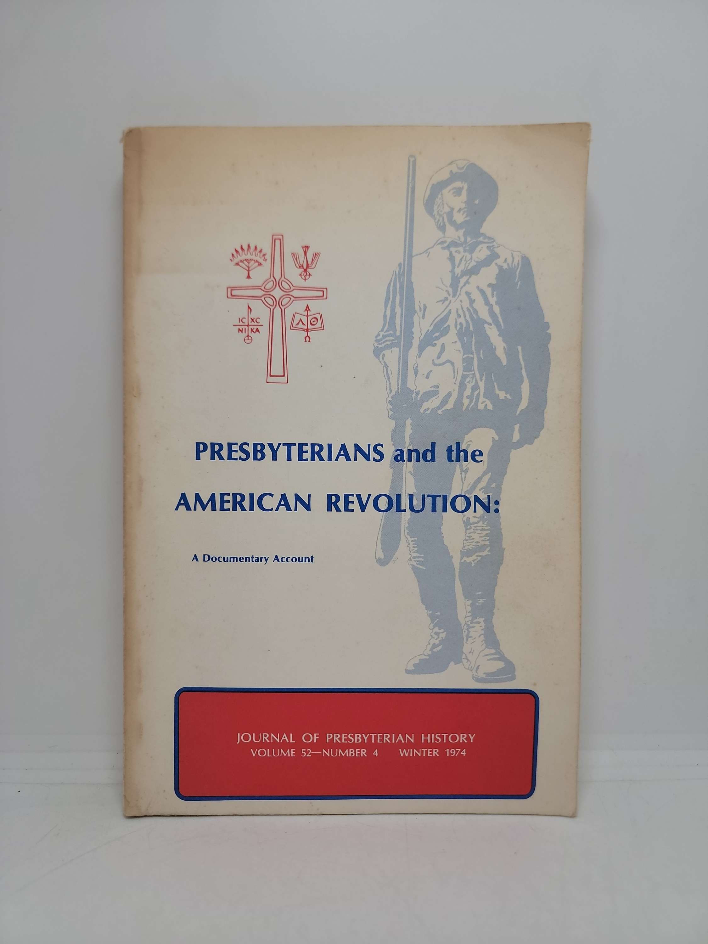 Presbyterians and the American Revolution: A Documentary Account  Vol. 52 No. 4