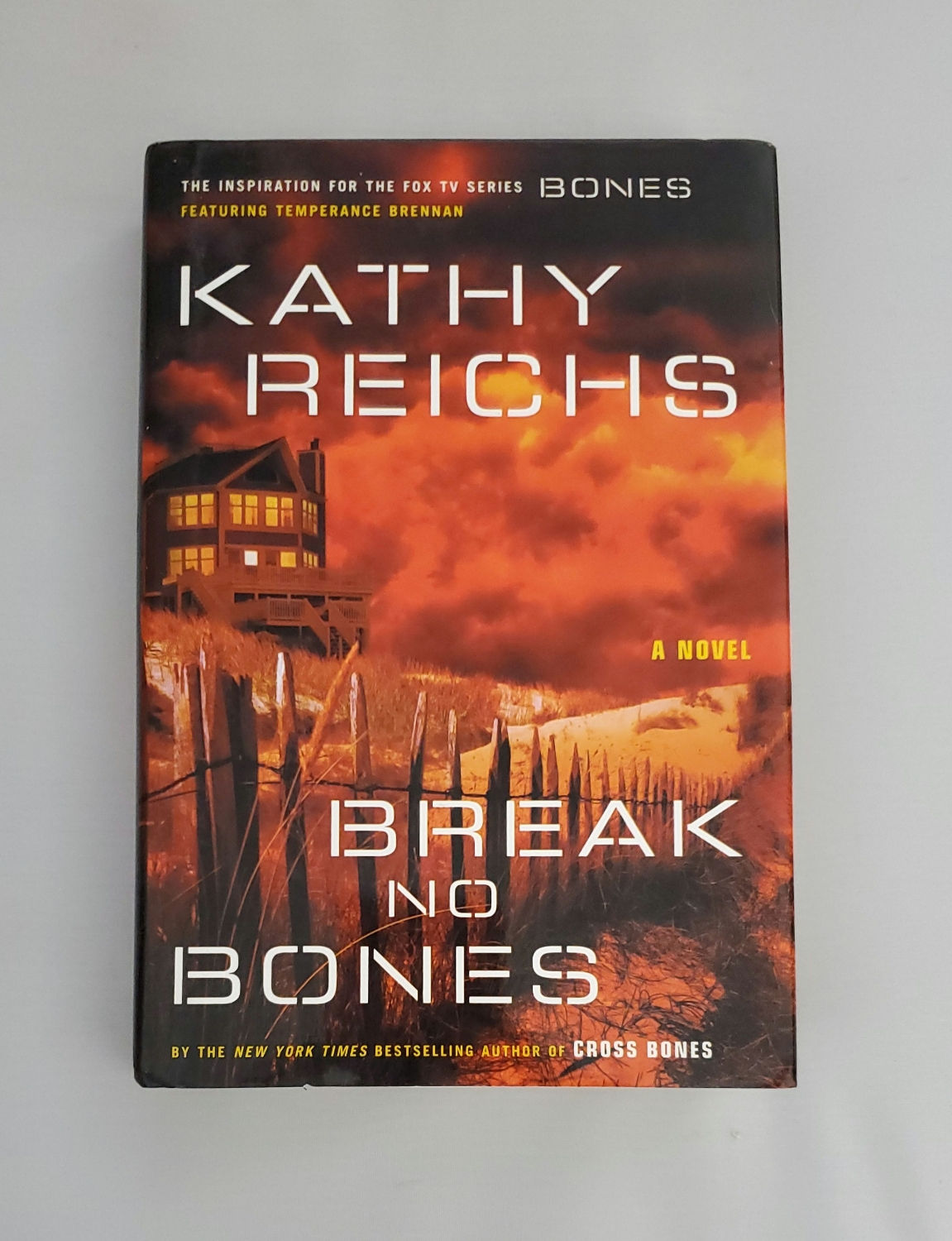 Break No Bones by Kathy Reichs