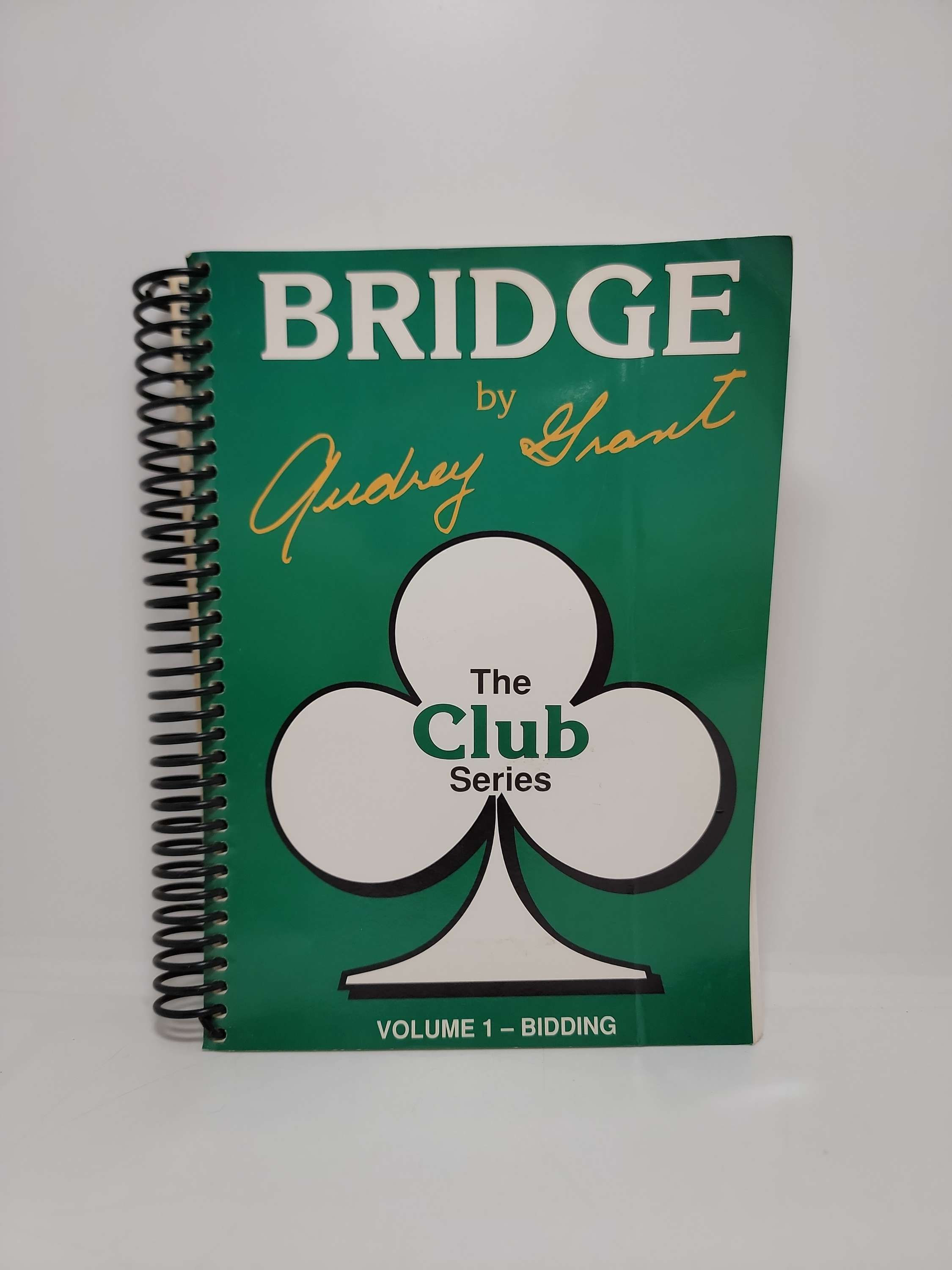 Bridge: The Club Series, Volume 1 - Bidding by Audrey Grant