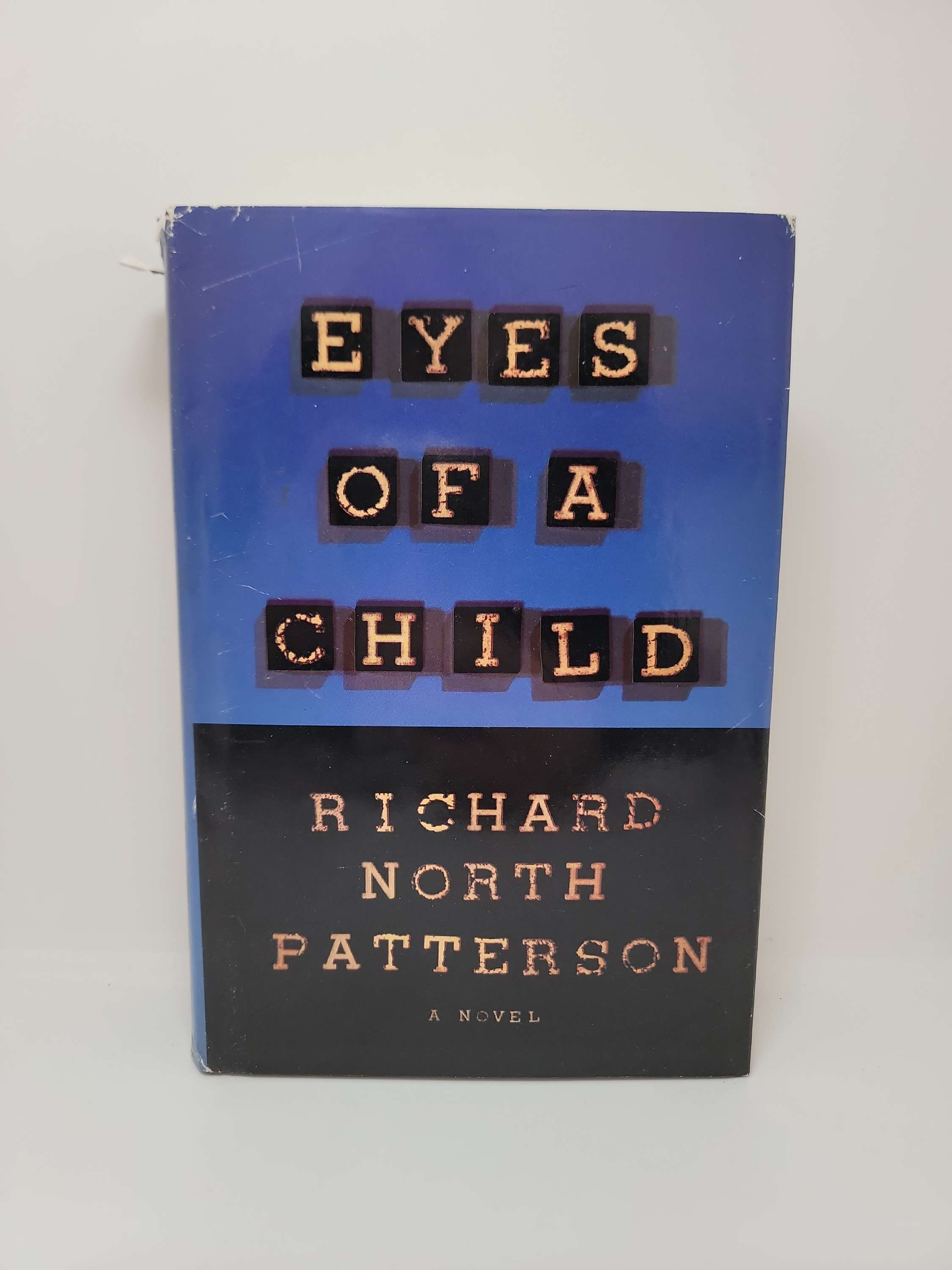 Eyes of A Child by Richard North Patterson