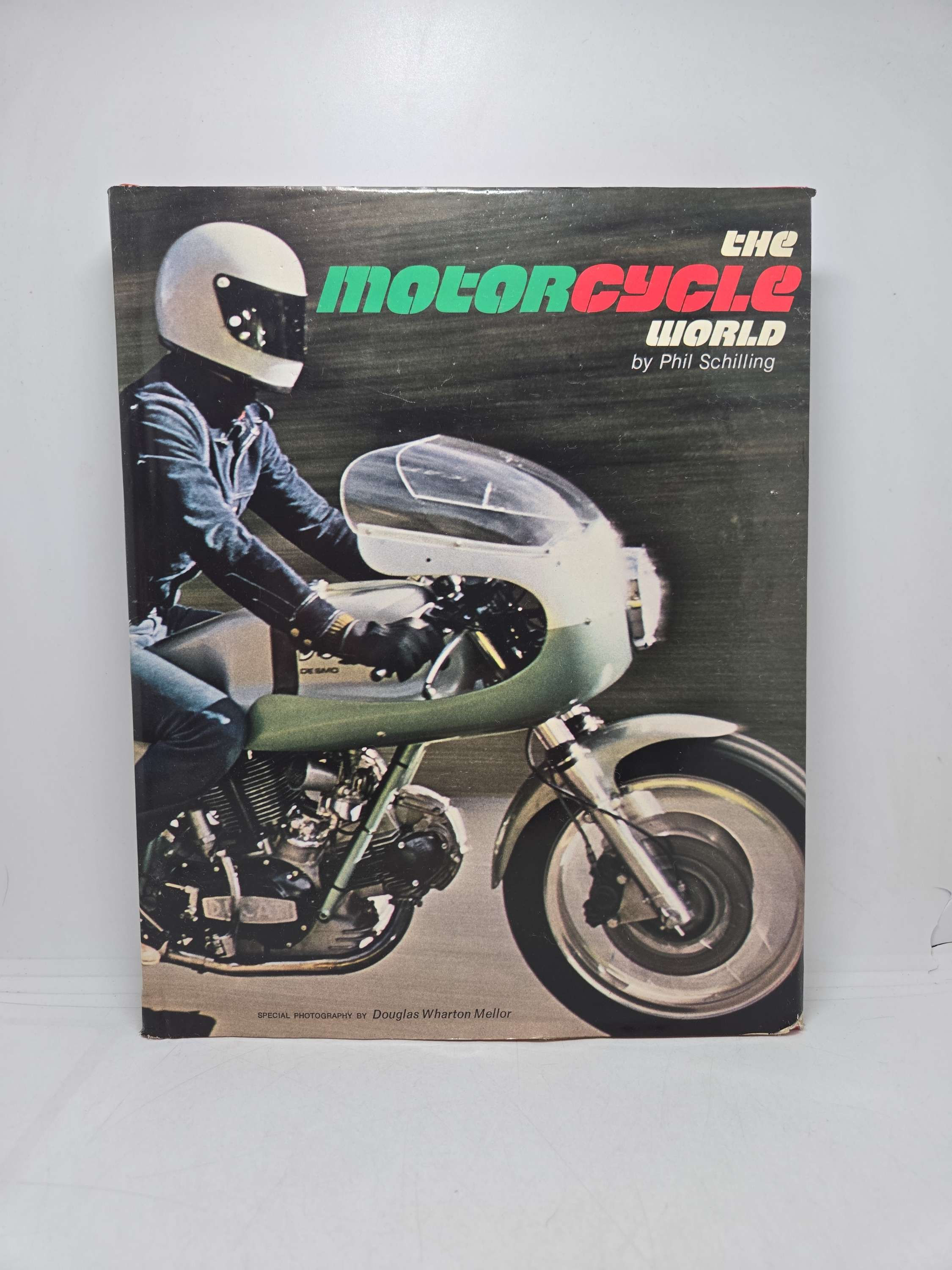 The Motorcycle World by Phil Schilling
