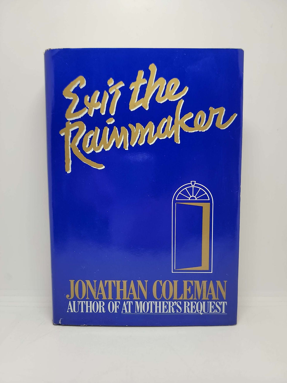 Exit the Rainmaker by Jonathan Coleman