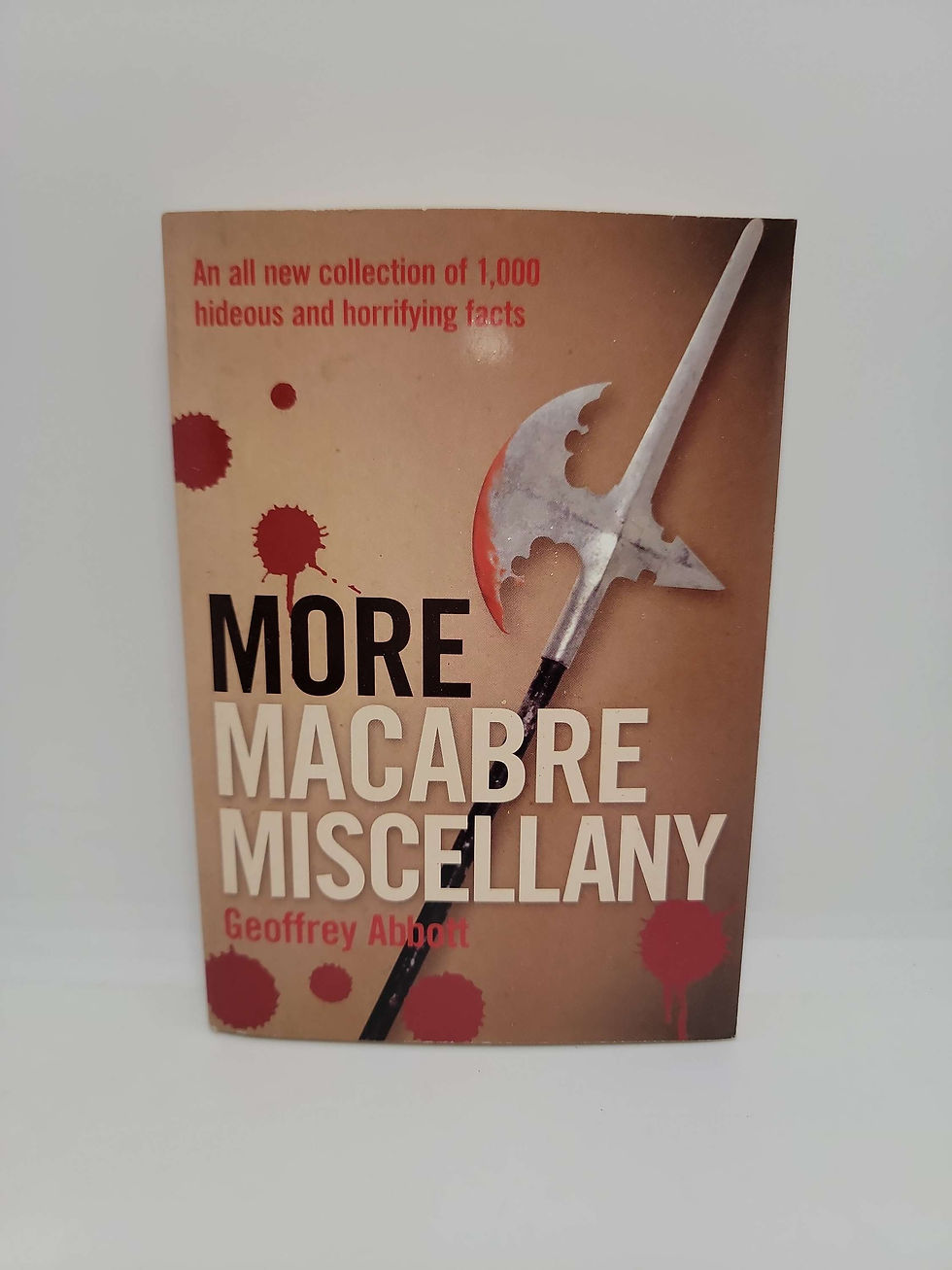 More Macabre Miscellany by Geoffrey Abbott