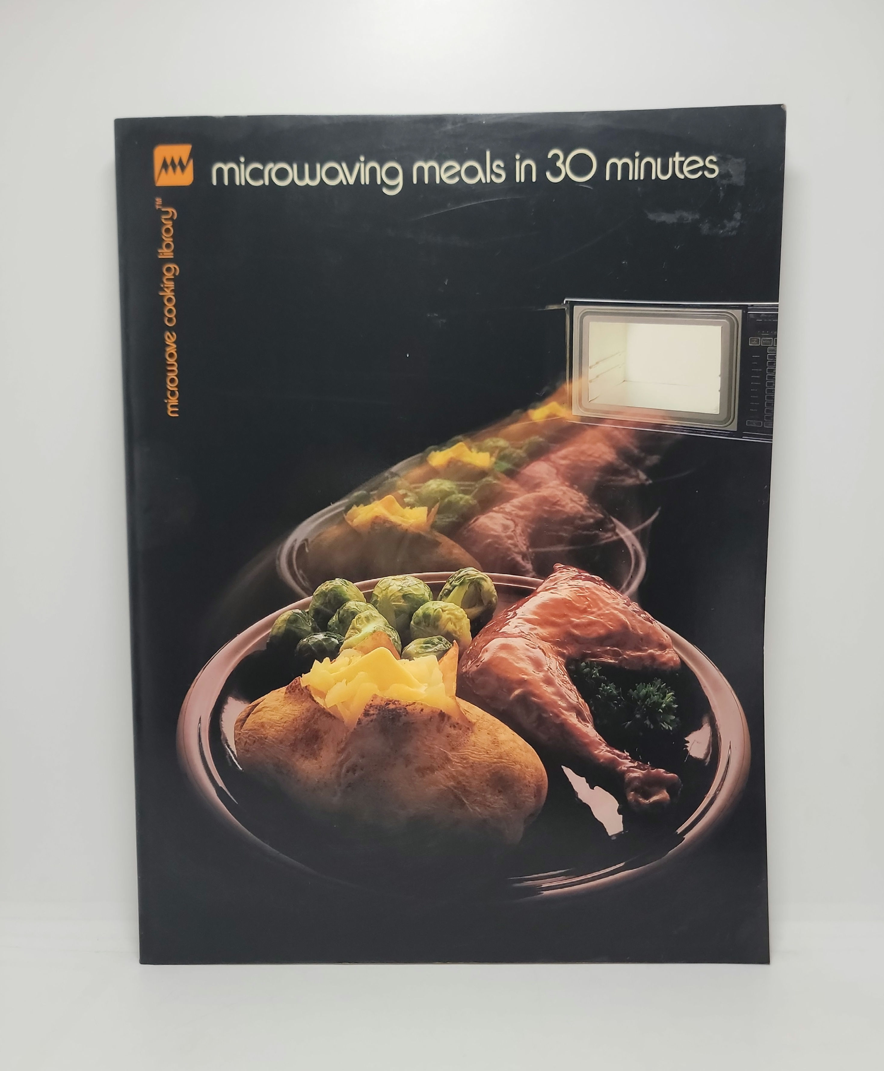 Microwaving Meals in 30 Minutes by Barbara Methven