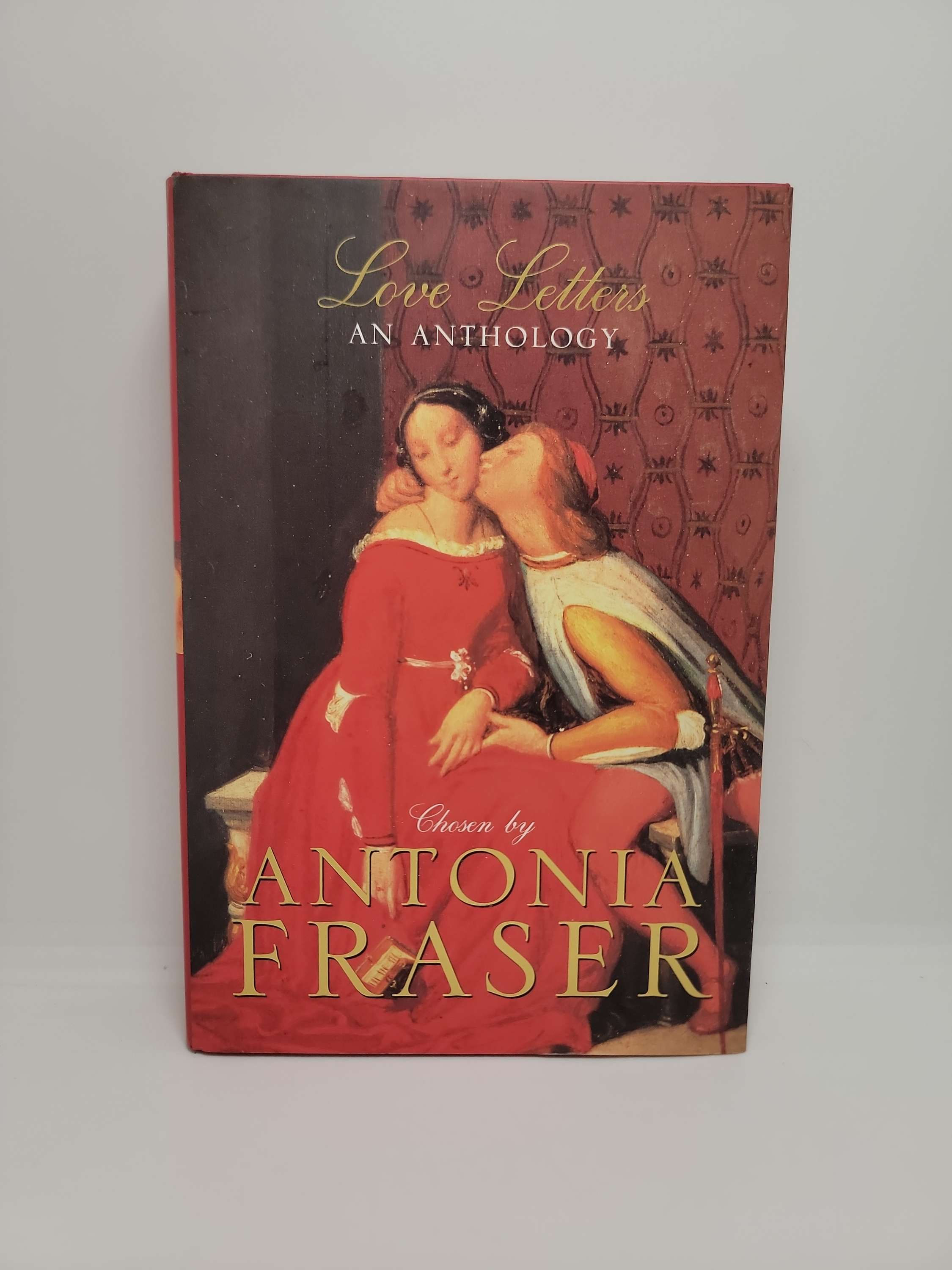 Love Letters: An Anthology by Antonia Fraser