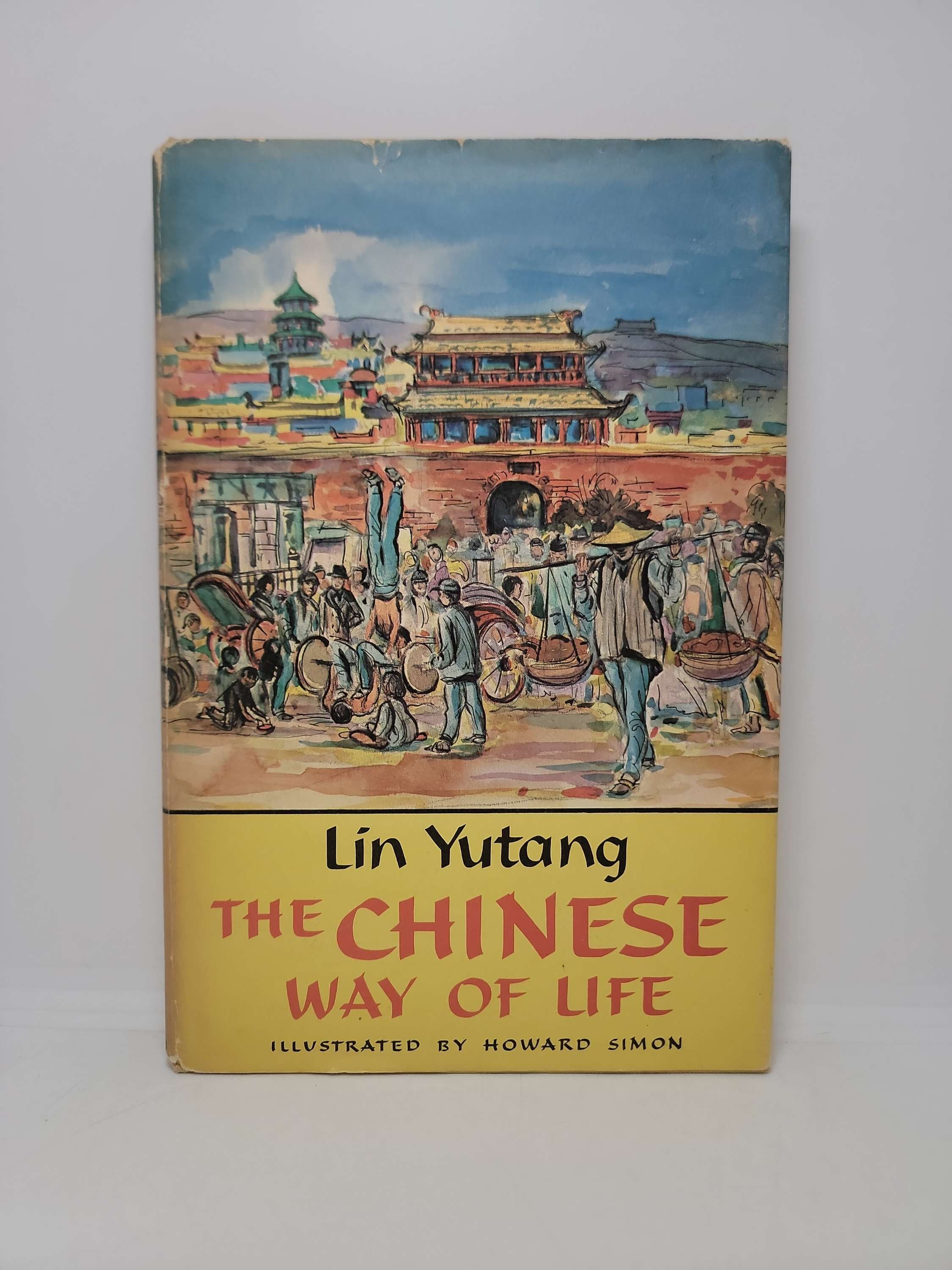 The Chinese Way of Life by Lin Yutang illustrated by Howard Simon
