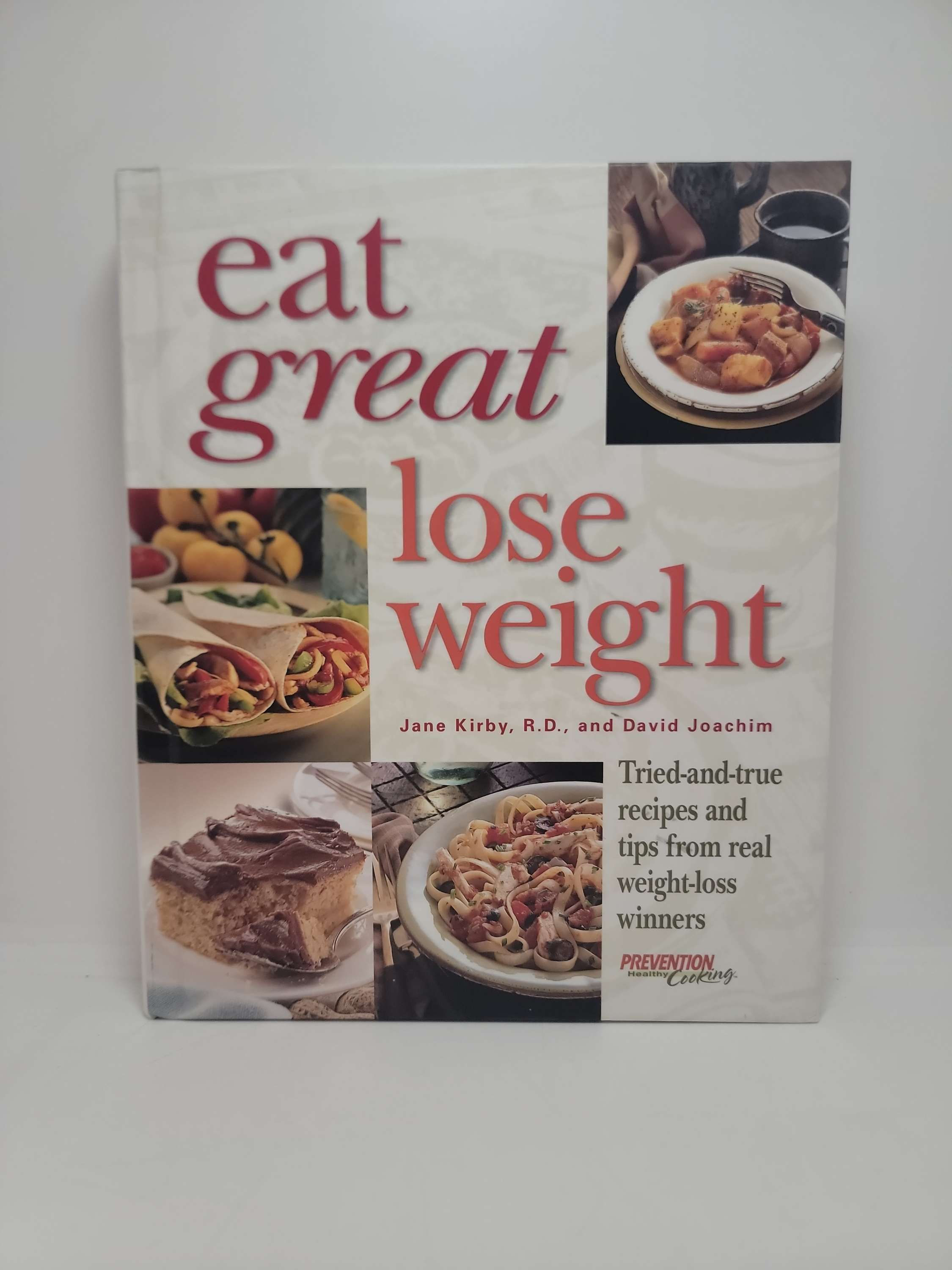 Eat Great Lose Weight by Jane Kirby, R.D., and David Joachim