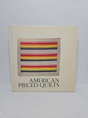 the Pieced Quilt Jonathan Holstein 1973 Jonathan Holstein