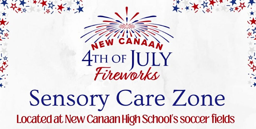Sensory Care Zone: New Canaan Fireworks