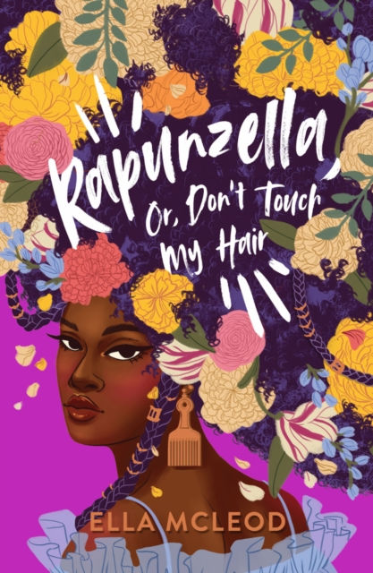 Rapunzella, Or, Don't Touch My Hair (YA)