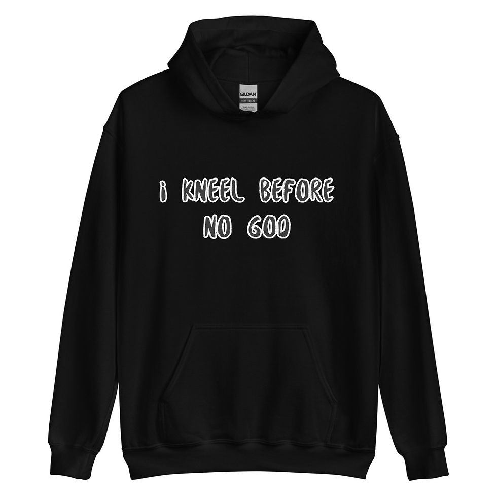Thumbnail: I Kneel Before No God - Unisex Hoodie