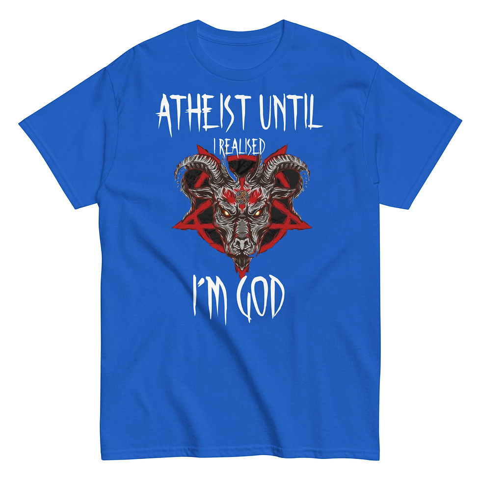Thumbnail: Atheist Until I Realised I´m God - Unisex T-Shirt (Classic)