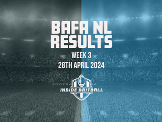 BAFA Adult Contact National Leagues 2024 Week 3 Results