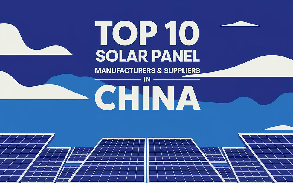 Top Solar EPC Companies in China: Leading Contractors for Utility-Scale Solar Projects in 2026