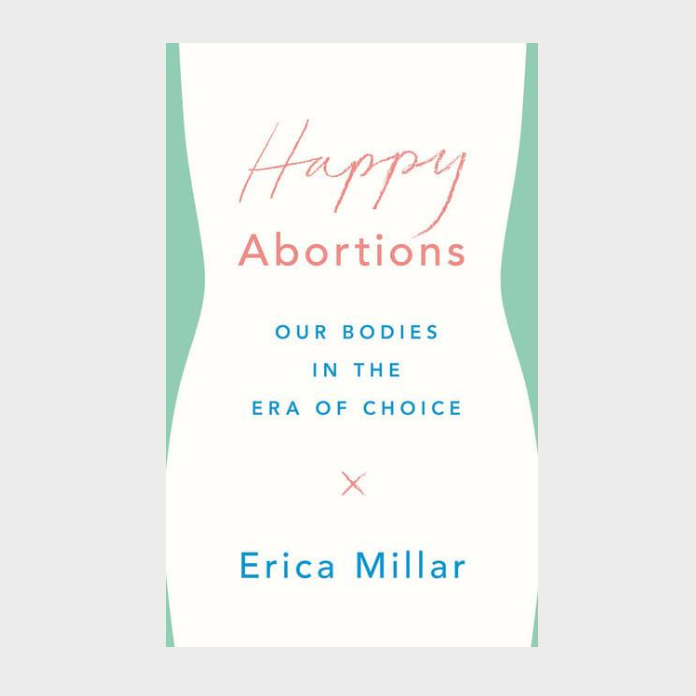 Book cover of Happy Abortions by Erica Millar