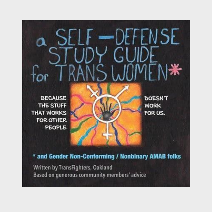 Book cover of A Self-Defense Study Guide For Trans Women - TransFighters , Oakland