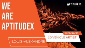 WeAreAptitudeX : Louis-Alexandre, 3D Vehicle Artist, passionné par les dinosaures