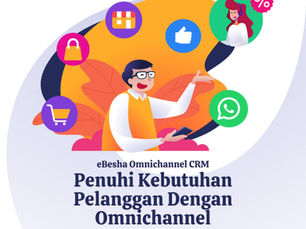 Jangkau Pelanggan UMKM Lebih Luas Dengan Omnichannel CRM