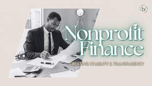 Nonprofit Finance: Creating Stability and Transparency