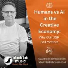 Humans Versus AI in the Creative Economy: Why Our Unique Selling Point Still Matters