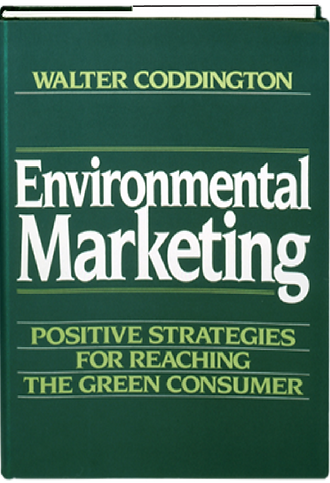 Environmental Marketing by Walter Coddington