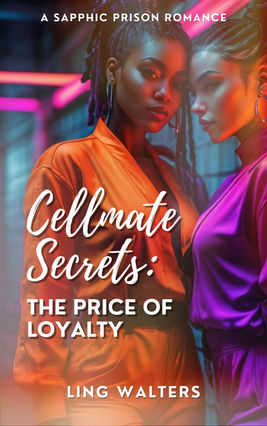 Cellmate Secrets: The Price of Loyalty - Available on Amazon.com