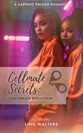 Cellmate Secrets: Dangerous Seduction - Available on Amazon.com