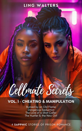 Cellmate Secrets: Vol. 1 - Cheating & Manipulation - Available on Amazon.com