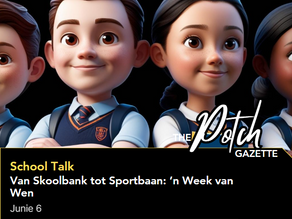 Van Skoolbank tot Sportbaan: ’n Week van Wen