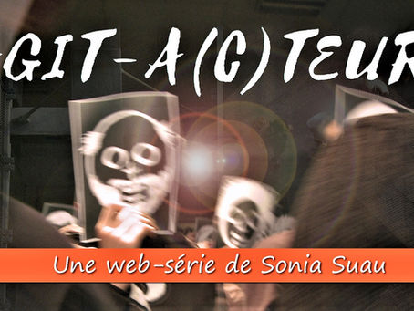 web-série Agit-a(c)teurs