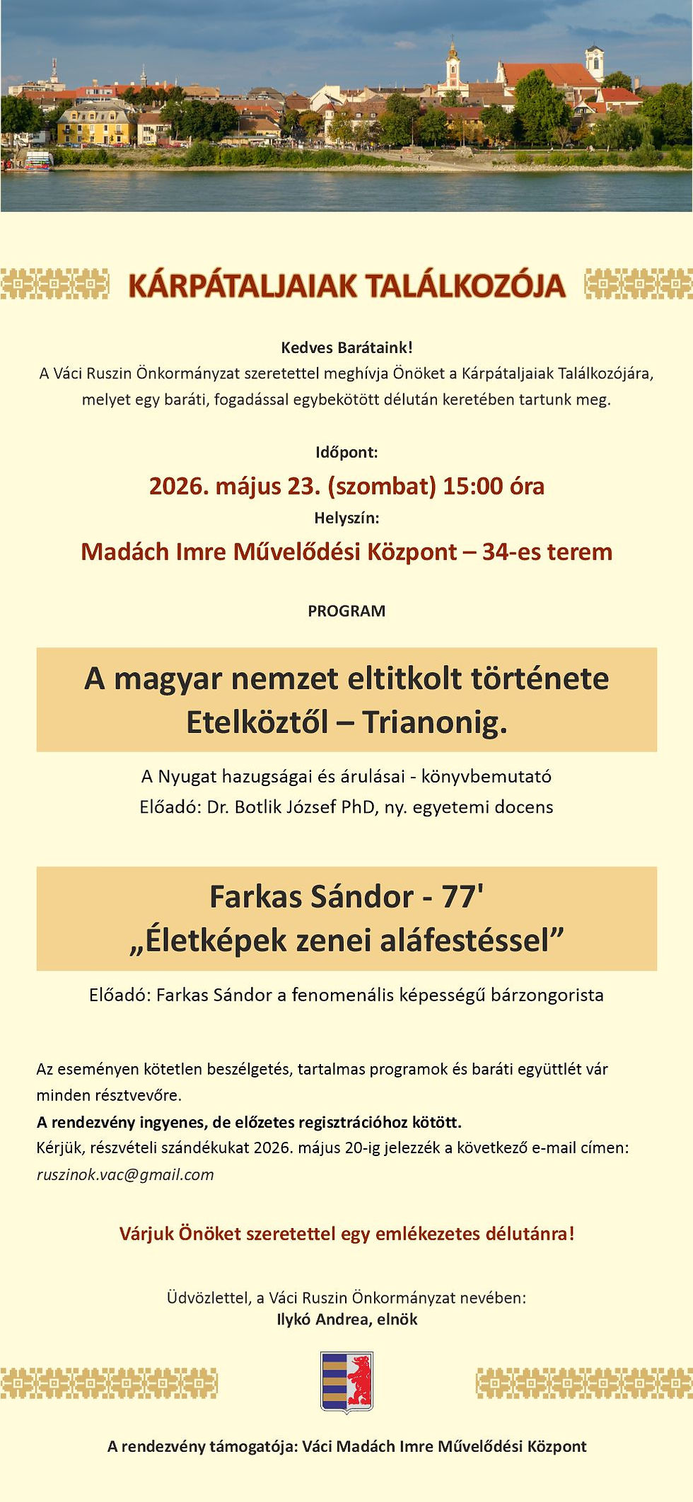 Kárpátaljaiak Találkozója meghívó – 2026. május 23. szombat 15:00, Madách Imre Művelődési Központ, Vác. Dr. Botlik József könyvbemutatója és Farkas Sándor bárzongorista zenei estje.