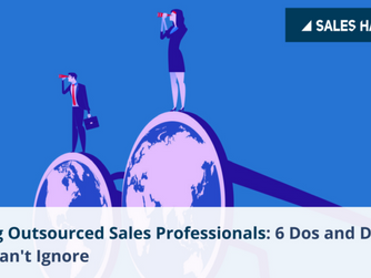 Don’t Hire the Wrong Outsourced Sales Professionals: 6 Handy Tips