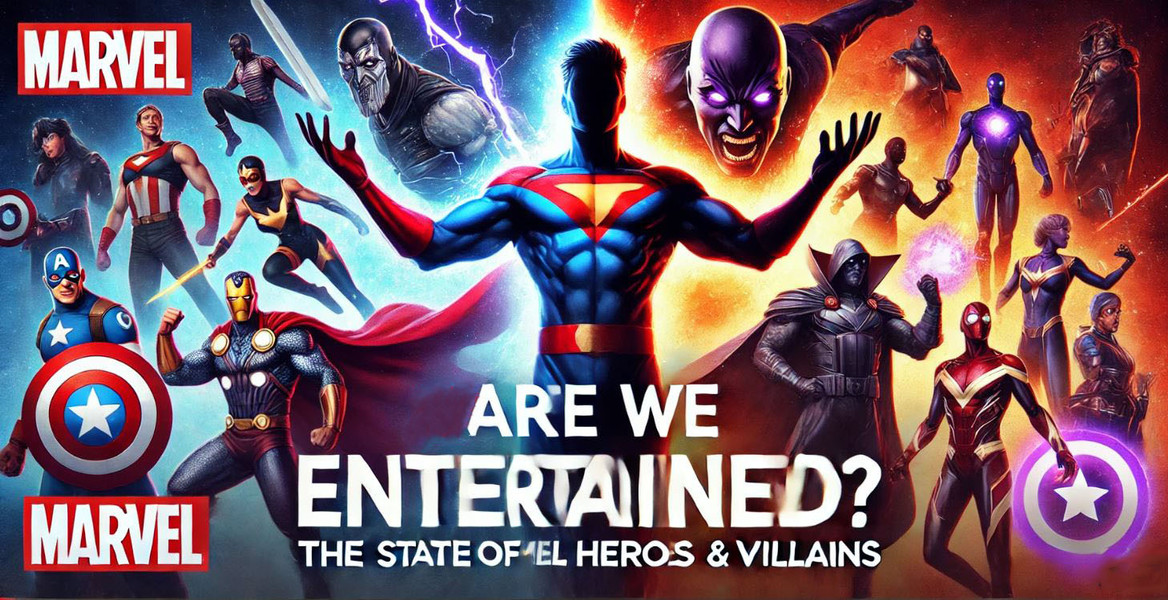 Are Marvel Fans entertained 