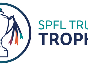 SPFL Trust Trophy Round Three Draw