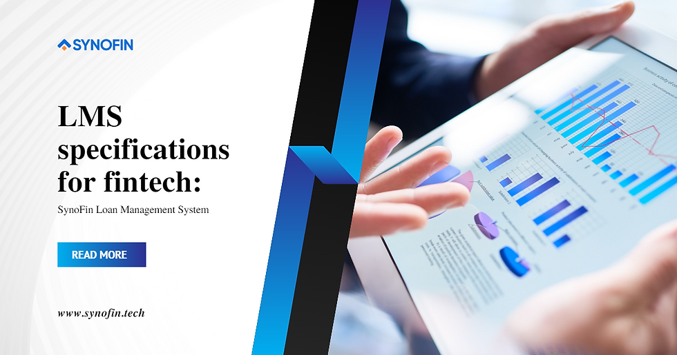 LMS specifications for fintech: SynoFin Loan Management System