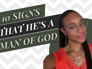 10 Signs that He's a Man of God