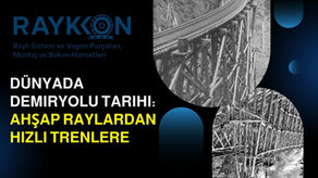 Dünyada Demiryolu Tarihi: Ahşap Raylardan Hızlı Trenlere