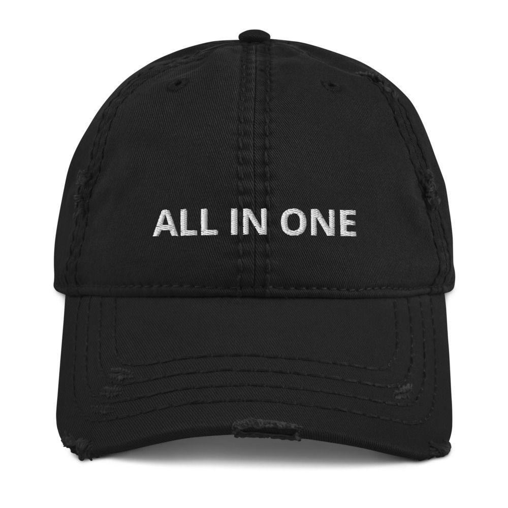 Distressed Dad Hat "All In One"