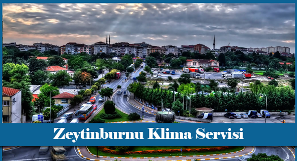 Zeytinburnu klima servisi