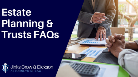 Estate Planning & Trusts Frequently Asked Questions (FAQs)