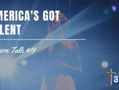 Tavern Talk #19: America's Got Talent