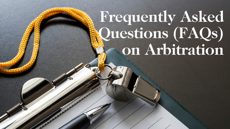 Frequently Asked Questions on Arbitration
