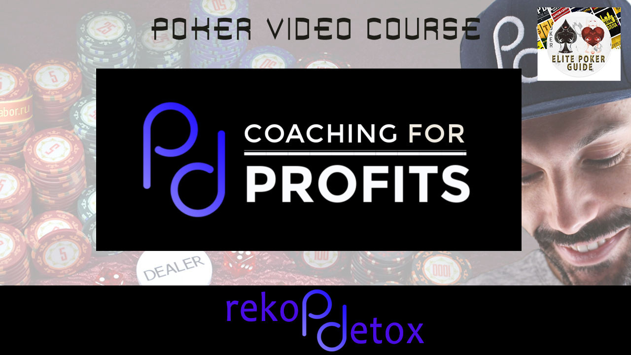 POKER DETOX — COACHING FOR PROFIT CFP Cheap - Exclusive Poker Courses Cheap