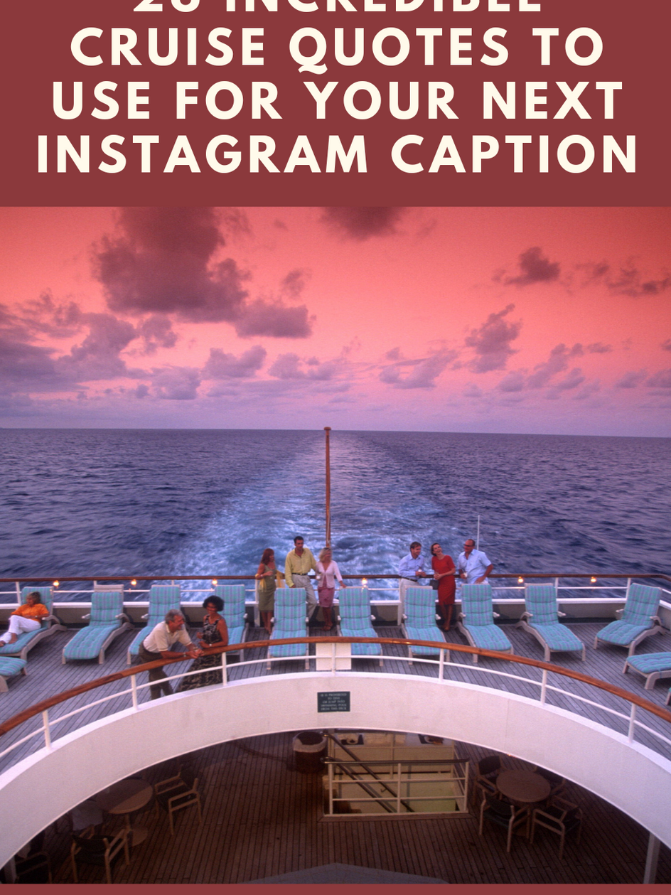 26 Incredible Cruise Instagram Captions