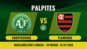 Palpites Chapecoense x Flamengo: match odds, gols e escanteios - 22/07/2026