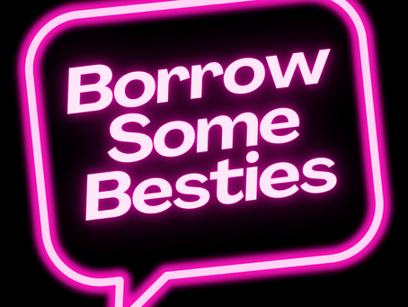 Borrow Some Besties in a neon pink spoken bubble against a black background, with writing underneath that says For people who want to socialize but not interact