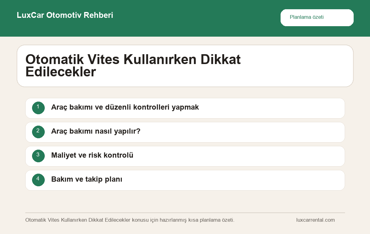 Otomatik Vites Kullanırken Dikkat Edilecekler hakkında özet bilgi veren LuxCar otomotiv infografiği