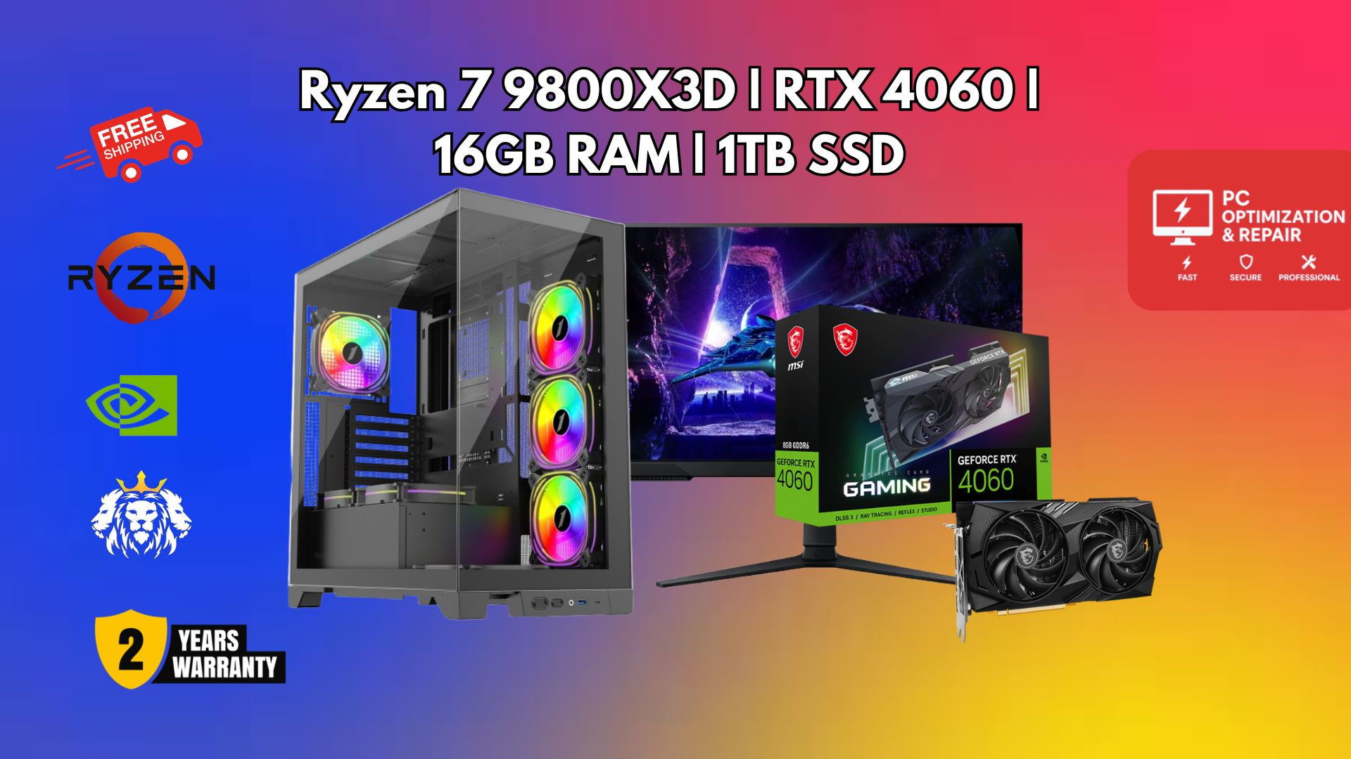 Ryzen 7 9800X3D | RTX 4060 | 16GB RAM | 1TB NVME SSD
