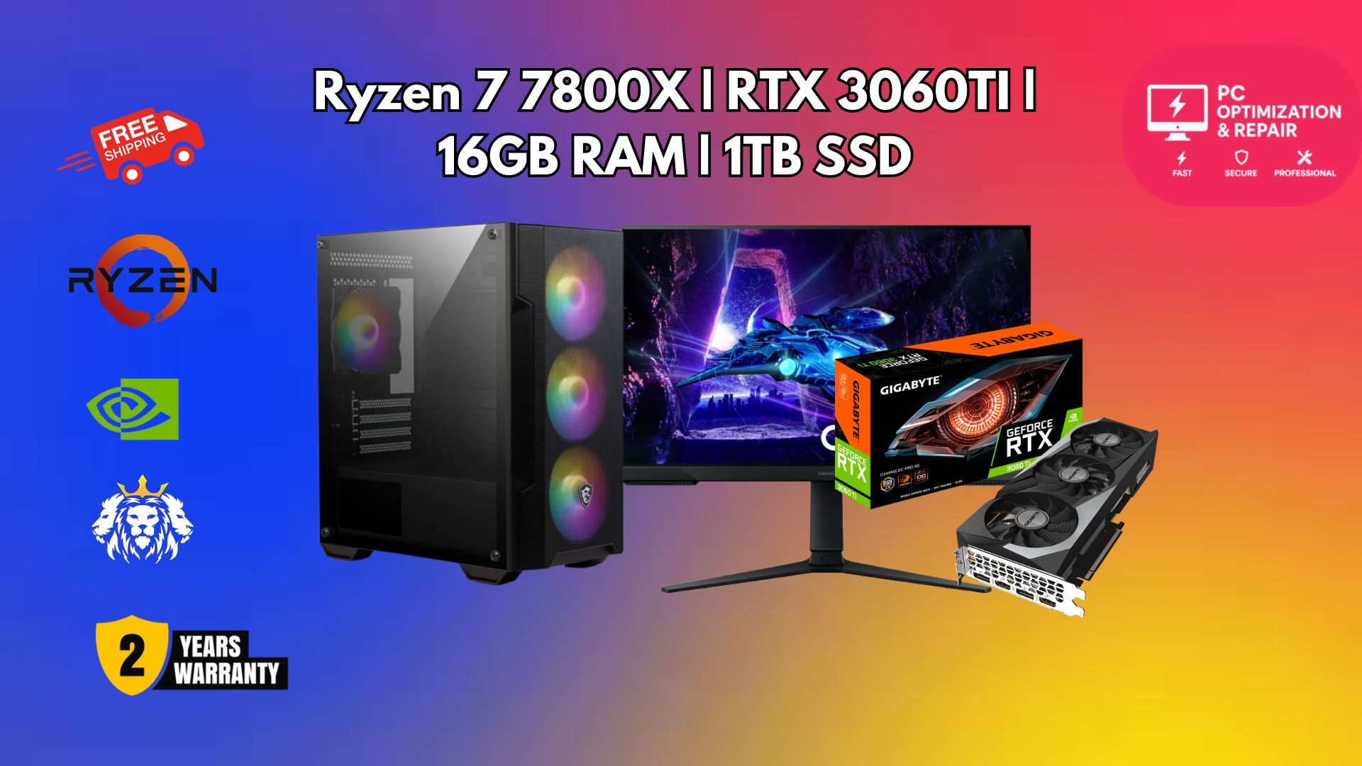 Ryzen 7 7800X | RTX 3060TI | 16GB RAM | 1TB SSD